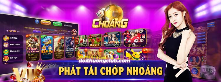 Choáng Club | ChoangVip - Cổng Game Slot, Casino Live Tốt Nhất