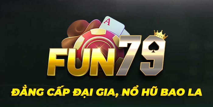 Fun79 Vip – Thiên Đường Giải Trí Online, Nổ Hũ Bao La