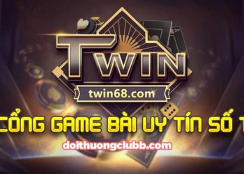 Twin68 Club - Làm giàu nhanh chóng với cổng game bài cực xanh chín, hũ nổ to