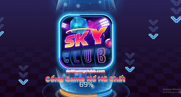 SkyClub.Top | Sky Club – Đỉnh Cao Game Nổ Hũ Tài Xỉu