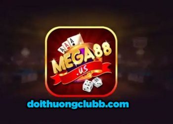 Mega88 us – Cổng Game Tài Xỉu Siêu Nổ Thắng Lớn