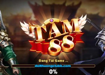 Tam88 Club | Tam88.Net – Game Quay Hũ Tài Xỉu Đế Vương